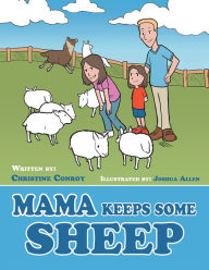 Title: Mama Keeps Some Sheep, Author: Christine Conroy