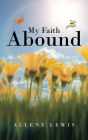 My Faith Abound