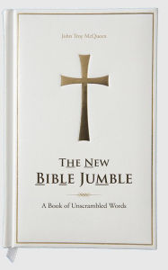 Title: The New Bible Jumble: A Book of Unscrambled Words, Author: John Troy McQueen
