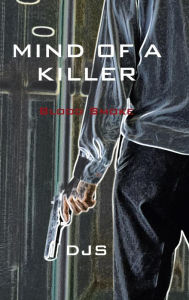 Title: Mind of a Killer: Blood Smoke, Author: Daniel Schneider