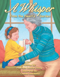 Title: A Whisper: From the Heart'S Garden, Author: Marlene Lauster Young