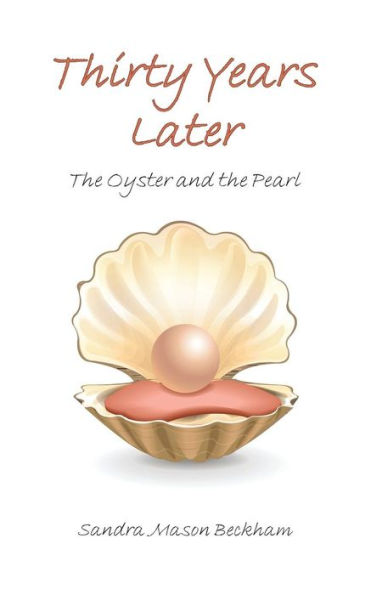 Thirty Years Later: the Oyster and Pearl