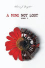 A MIND NOT LOST: BOOK 2