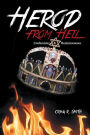 Herod from Hell: Confessions and Reminiscences