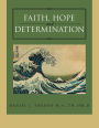 FAITH, HOPE AND DETERMINATION