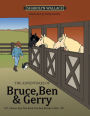 The Adventures of Bruce, Ben & Gerry: Shawn-Kay the Buck Toothed Border Collie