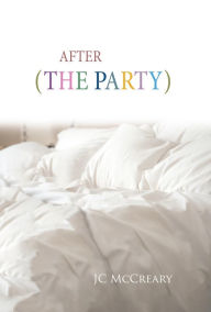 Title: After (The Party), Author: JC McCreary