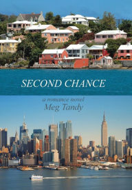 Title: Second Chance: A Romance Novel, Author: Meg Tandy