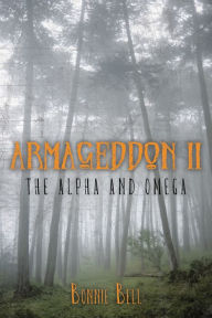 Title: Armageddon II: The Alpha and Omega, Author: Bonnie Bell