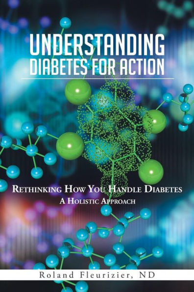 Understanding Diabetes for Action: Rethinking How You Handle a Holistic Approach