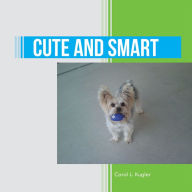 Title: Cute and Smart, Author: Carol L. Kugler
