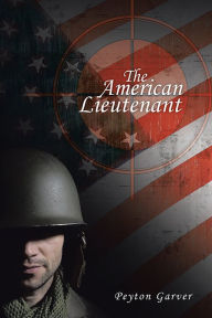 Title: The American Lieutenant, Author: Peyton Garver