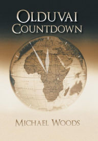 Title: Olduvai Countdown, Author: Michael Woods