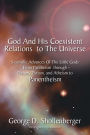 God And His Coexistent Relations To The Universe:: Scientific Advances Of The Little Gods From Pantheism through Deism, Theism, and Atheism to Panentheism