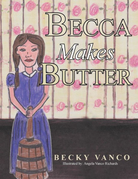 Becca Makes Butter