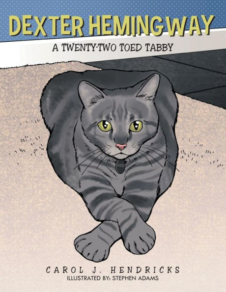 Dexter Hemingway: A Twenty-Two Toed Tabby