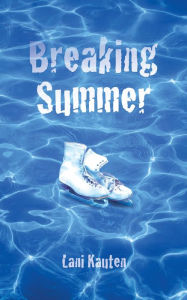 Title: Breaking Summer, Author: Lani Kauten