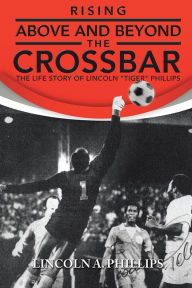 Title: Rising Above and Beyond the Crossbar: The Life Story of Lincoln 
