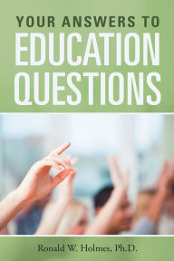 Title: Your Answers to Education Questions, Author: Ronald W. Holmes