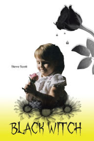 Title: Black Witch, Author: Steve Scott