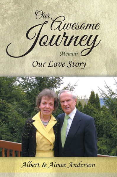 Our Awesome Journey: Our Love Story