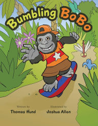 Title: Bumbling Bobo, Author: Thomas Hund