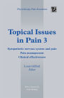 Topical Issues in Pain 3: Sympathetic nervous system and pain Pain management Clinical effectiveness