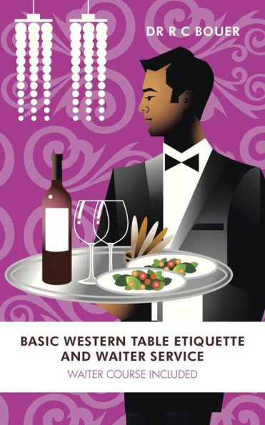 Basic Western Table Etiquette and Waiter Service: Course Included