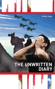 Title: The Unwritten Diary, Author: Ardian Jasiqi