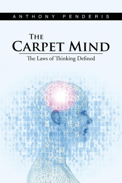 The Carpet Mind: The Laws of Thinking Defined