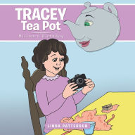 Title: Tracey Tea Pot: Miriam's Birthday, Author: Linda Patterson