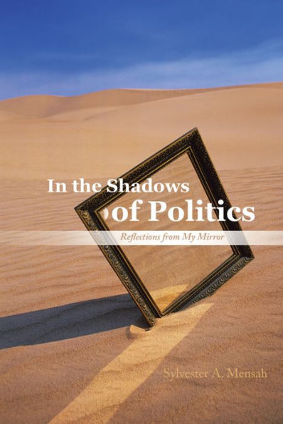 the Shadows of Politics: Reflections from My Mirror