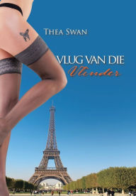 Title: Vlug Van Die Vlinder, Author: Thea Swan