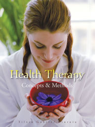 Title: Health Therapy: Concepts And Methods, Author: Silviu Gabriel Cioroiu