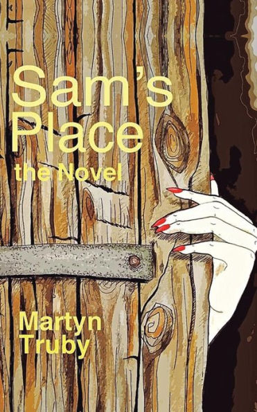 Sam's Place: The Novel