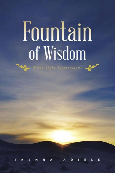 Fountain of Wisdom: First-Light Inspirations
