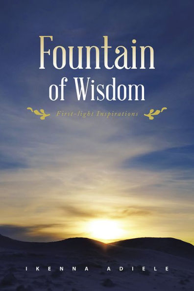 Fountain of Wisdom: First-Light Inspirations