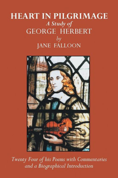 Heart Pilgrimage: A Study of George Herbert