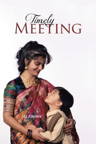 Title: Timely Meeting, Author: J SS JOKHAN