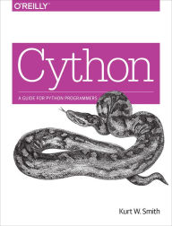 Title: Cython: A Guide for Python Programmers, Author: Kurt W. Smith