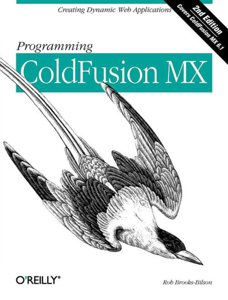 Programming ColdFusion MX: Creating Dynamic Web Applications