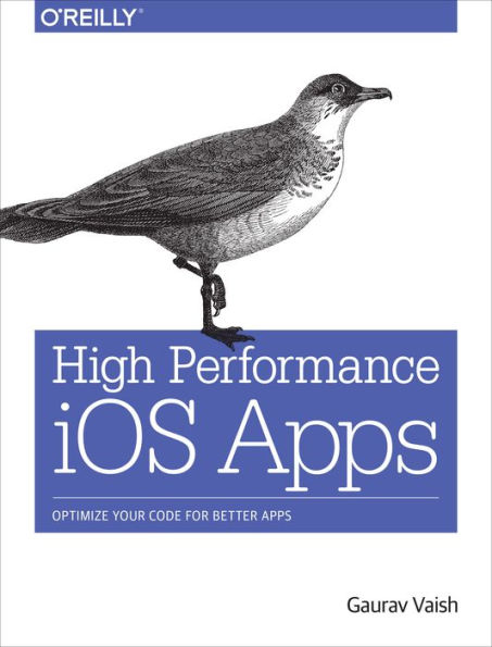 High Performance iOS Apps: Optimize Your Code for Better Apps