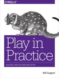 Ebook for iphone download Play in Practice: Building A Reactive Web Application DJVU RTF FB2