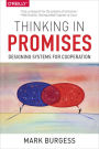 Thinking in Promises: Designing Systems for Cooperation