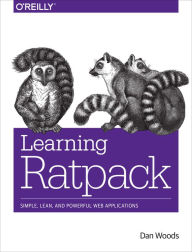 Title: Learning Ratpack: Simple, Lean, and Powerful Web Applications, Author: Dan Woods