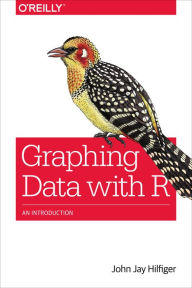 Title: Graphing Data with R: An Introduction, Author: John Jay Hilfiger