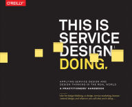 Top free ebooks download This Is Service Design Doing: Using Research and Customer Journey Maps to Create Successful Services by Marc Stickdorn, Markus Edgar Hormess, Adam Lawrence, Jakob Schneider