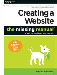 Title: Creating a Website: The Missing Manual, Author: Matthew MacDonald