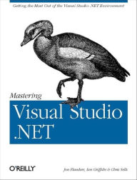 Title: Mastering Visual Studio .NET: Getting the Most Out of the Visual Studio .NET Environment, Author: Ian Griffiths