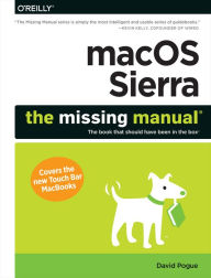 Title: macOS Sierra: The Missing Manual: The book that should have been in the box, Author: David Pogue